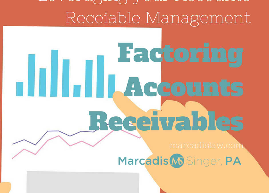 Leveraging Receivables Management – Factoring Accounts Receivables