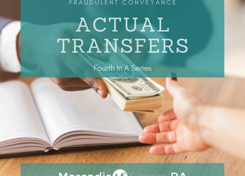 Fraudulent Conveyance Actual Transfers