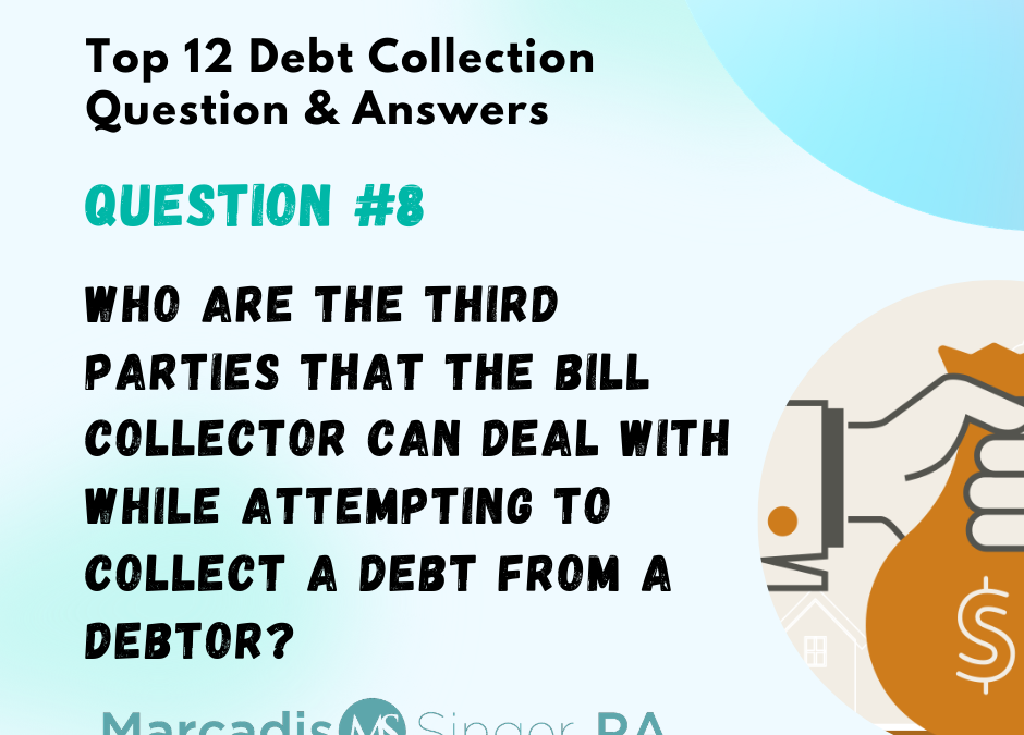 Top 12 Debt Collection Q&A – Eighth in a Series
