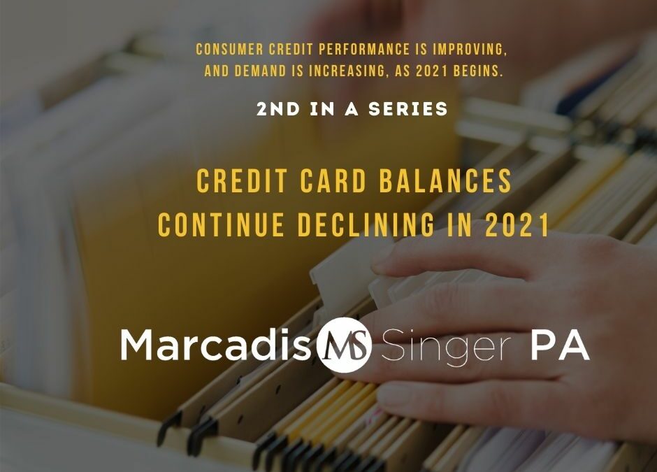 Credit Card Balances Continue Declining in 2021 – 2nd In A Series
