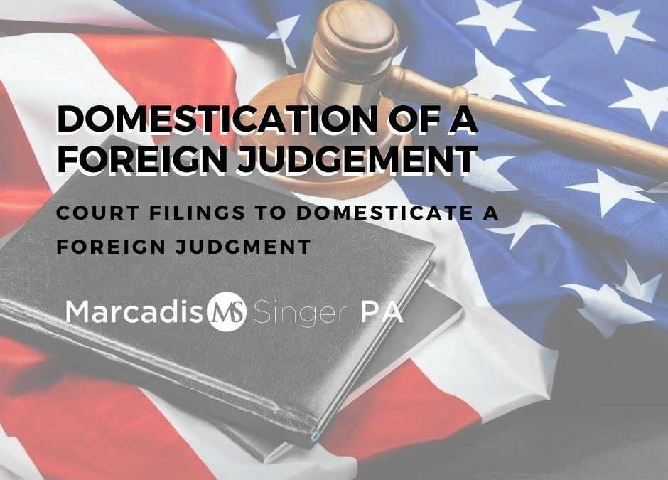 Court Filings To Domesticate A Foreign Judgment