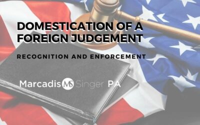 Domestication of a Foreign Judgement – Recognition and Enforcement