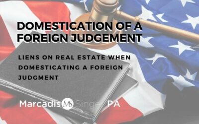 Liens on Real Estate when Domesticating a Foreign Judgment
