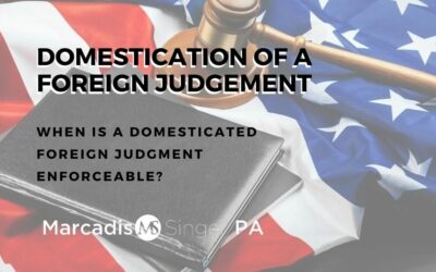 When Is A Domesticated Foreign Judgment Enforceable?