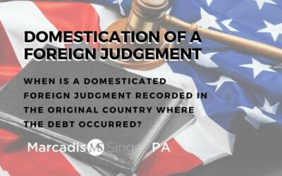 When Is A Domesticated Foreign Judgment Recorded In The Original Country Where The Debt Occurred?