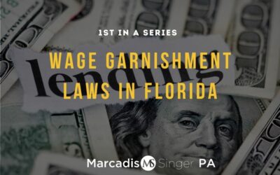 Wage Garnishment Laws in Florida – 1st in a Series