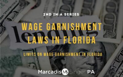 Wage Garnishment Laws in Florida – 2nd in a Series