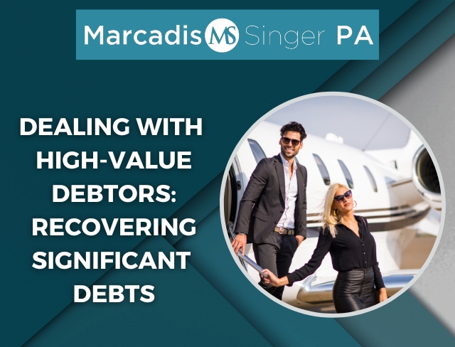 Dealing with high-value debtors and recovering significant debts
