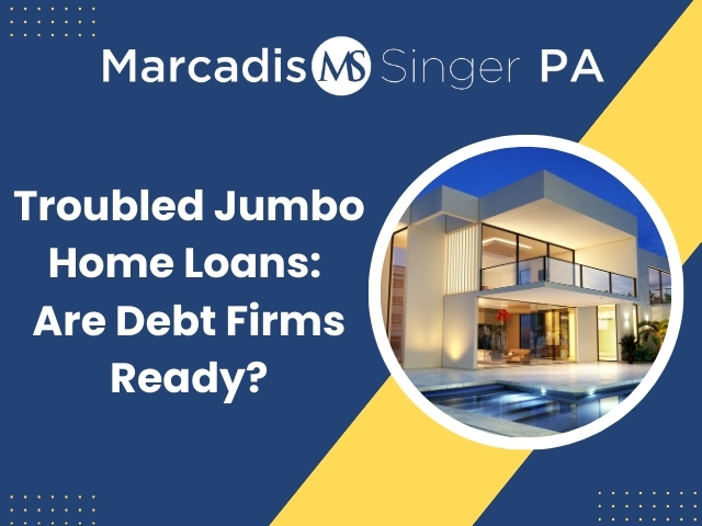 Troubled Jumbo Home Loans: Are Debt Firms Ready?