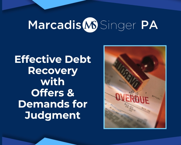 Effective Debt Recovery with Offers and Demands for Judgment